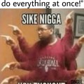Sorry that the sike nigga picture is quite blurry, best one I could find.
