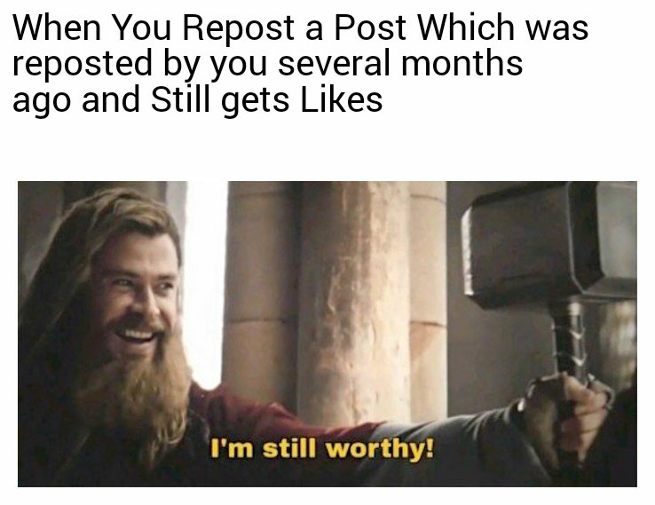 Thor still worthy - meme