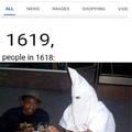 Racisme ; Inventé en 1619 / Les gens en 1618 :
