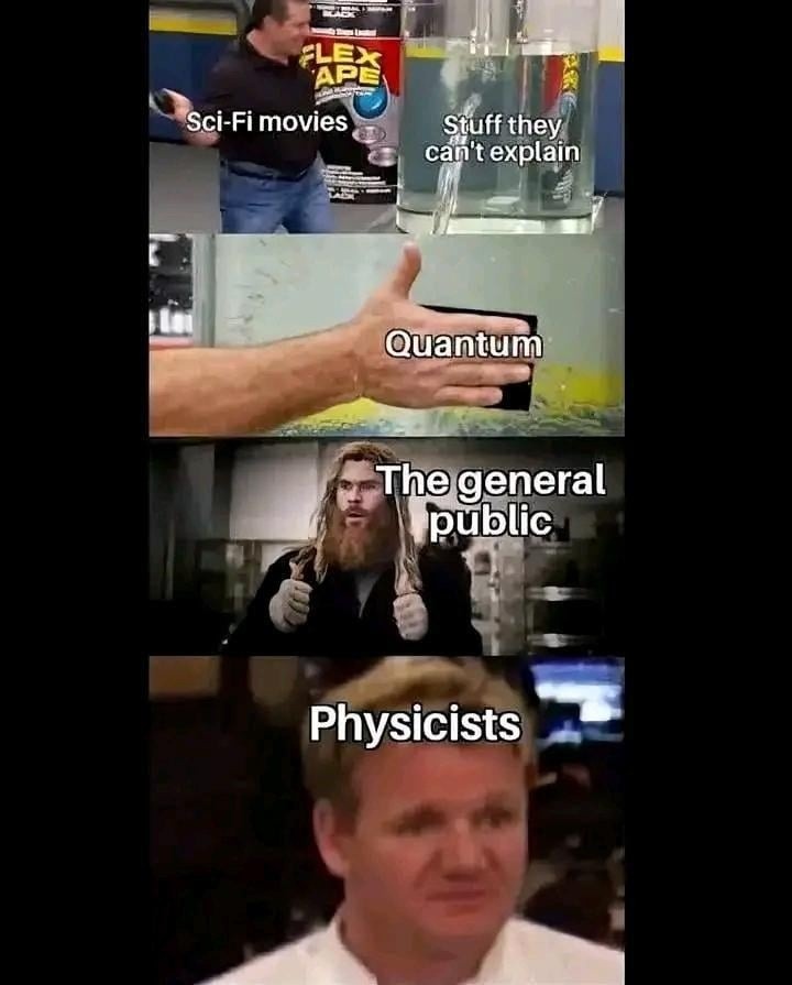 Sci-fi logic: Stuff happens, scientists confused, vibes immaculate - meme