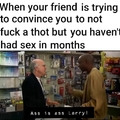 Ass is ass Larry!