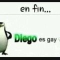 Diego es gey 