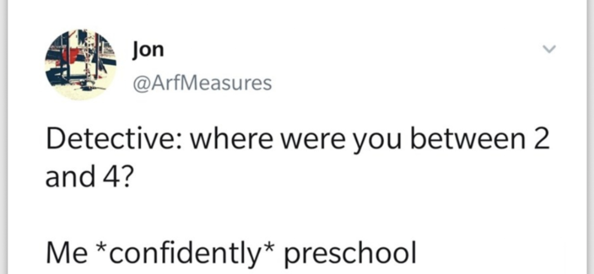 I never went to preschool - meme