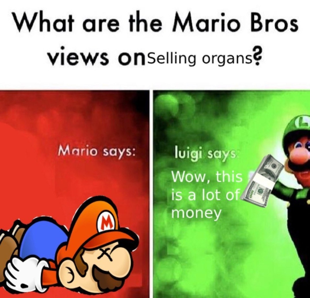 Fun fact:it's legal to sell your kidney in my country - meme
