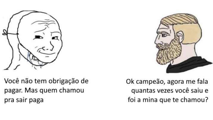 No fim o cara sempre paga - meme