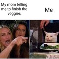 Hate them veggies