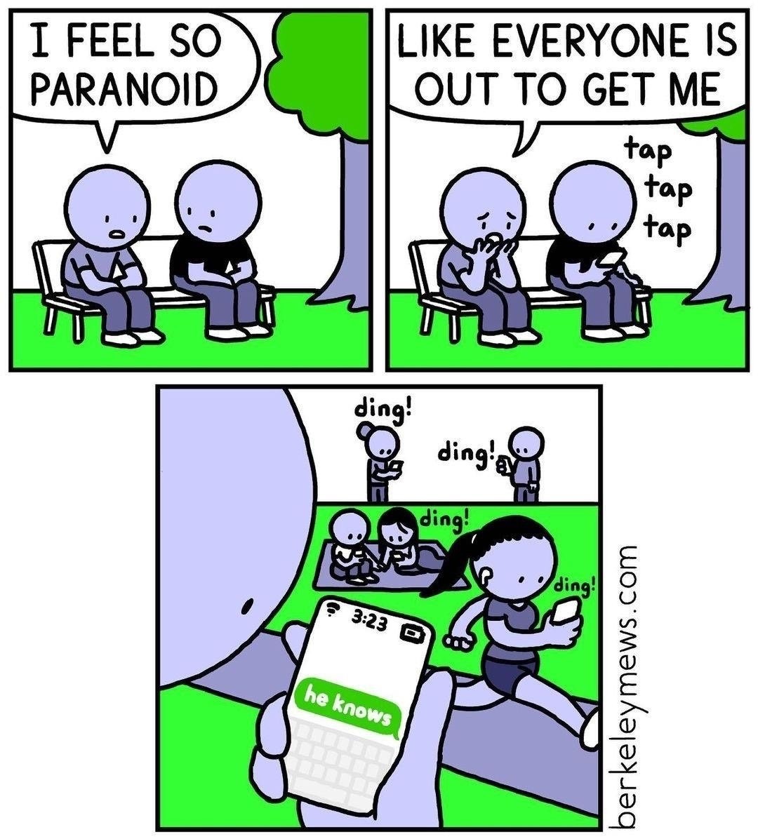 Paranoia doesn't necessarily mean you're wrong - meme