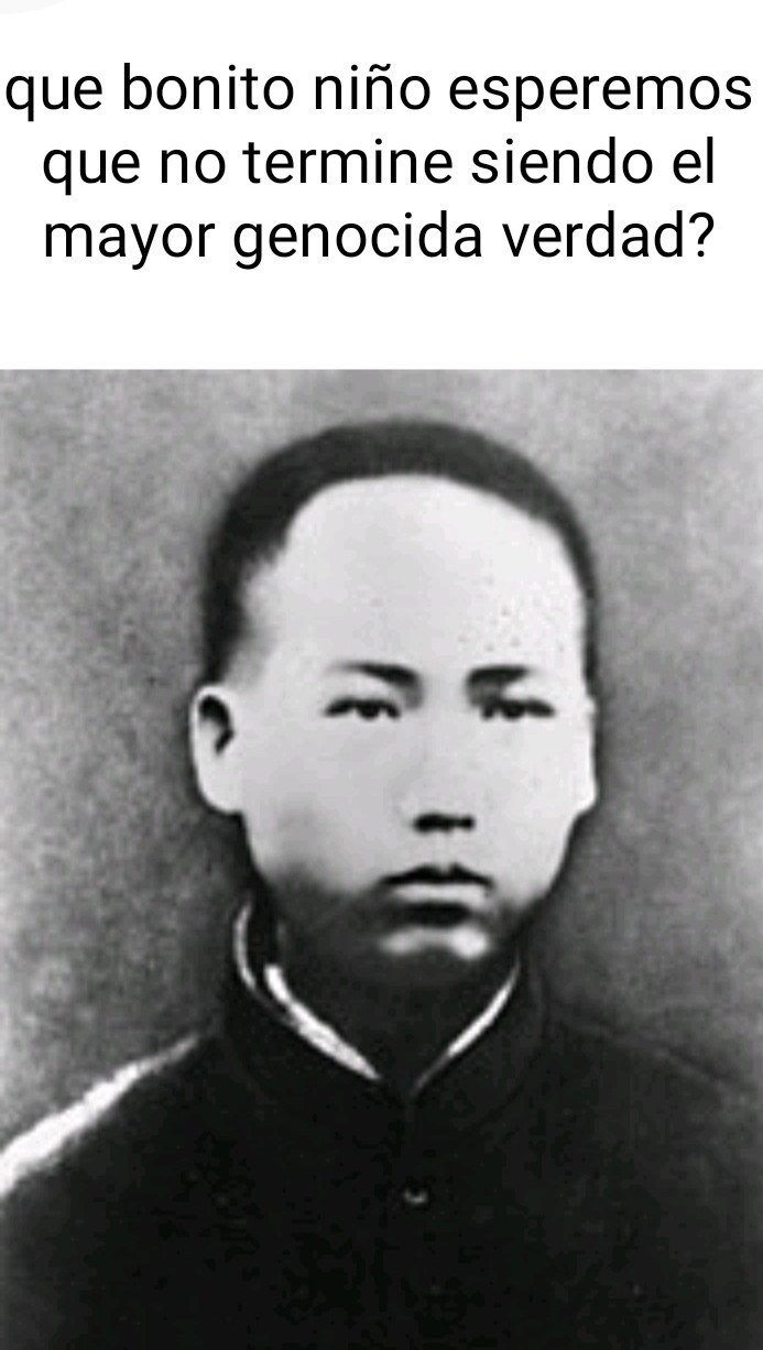 Es mao zedong el que sale mao zedong fue el mayor genocida de la historia - meme