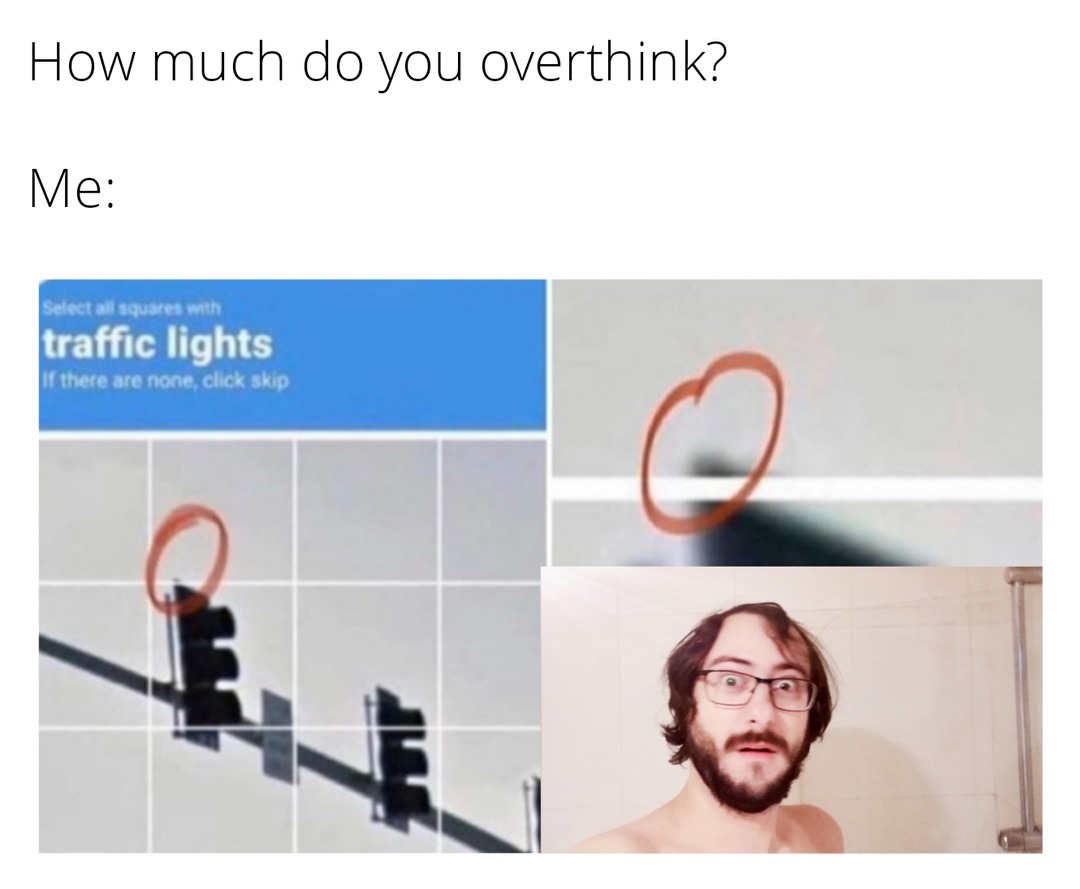 How much do you overthink? - meme