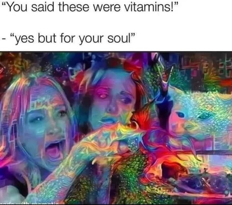it was lsd - meme