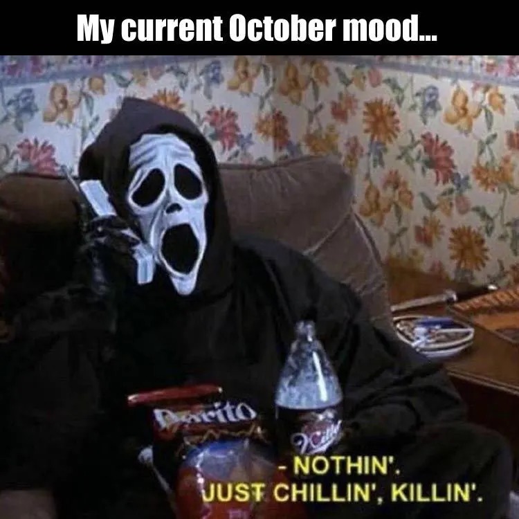 October mood incoming - meme