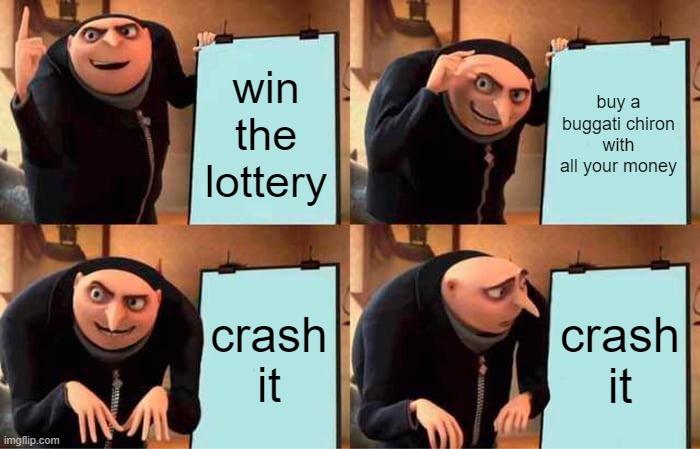 me when i win the lottery - meme