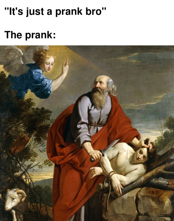 Abraham who must sacrifice Isaac on God's orders - meme