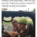 Watermelon over him xd