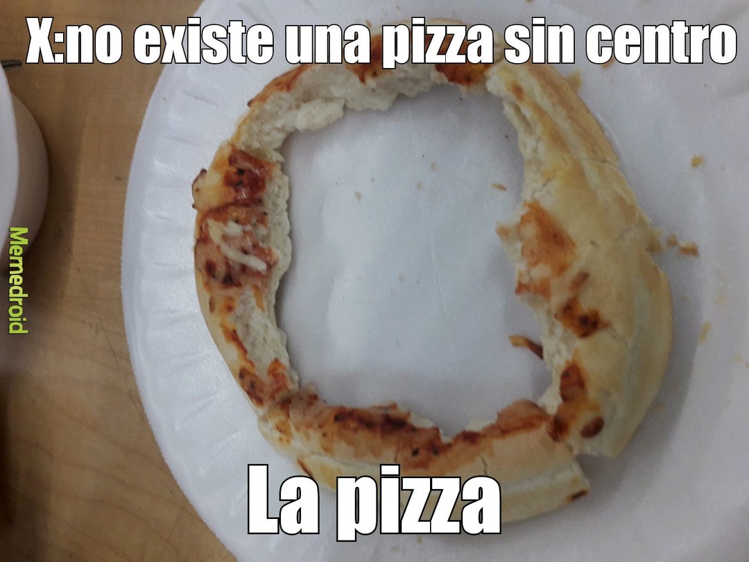 La pizza - meme