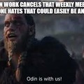 Odin is with us!