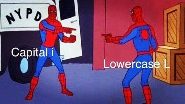 Can you distinguish between capital i and lowercase L? - meme