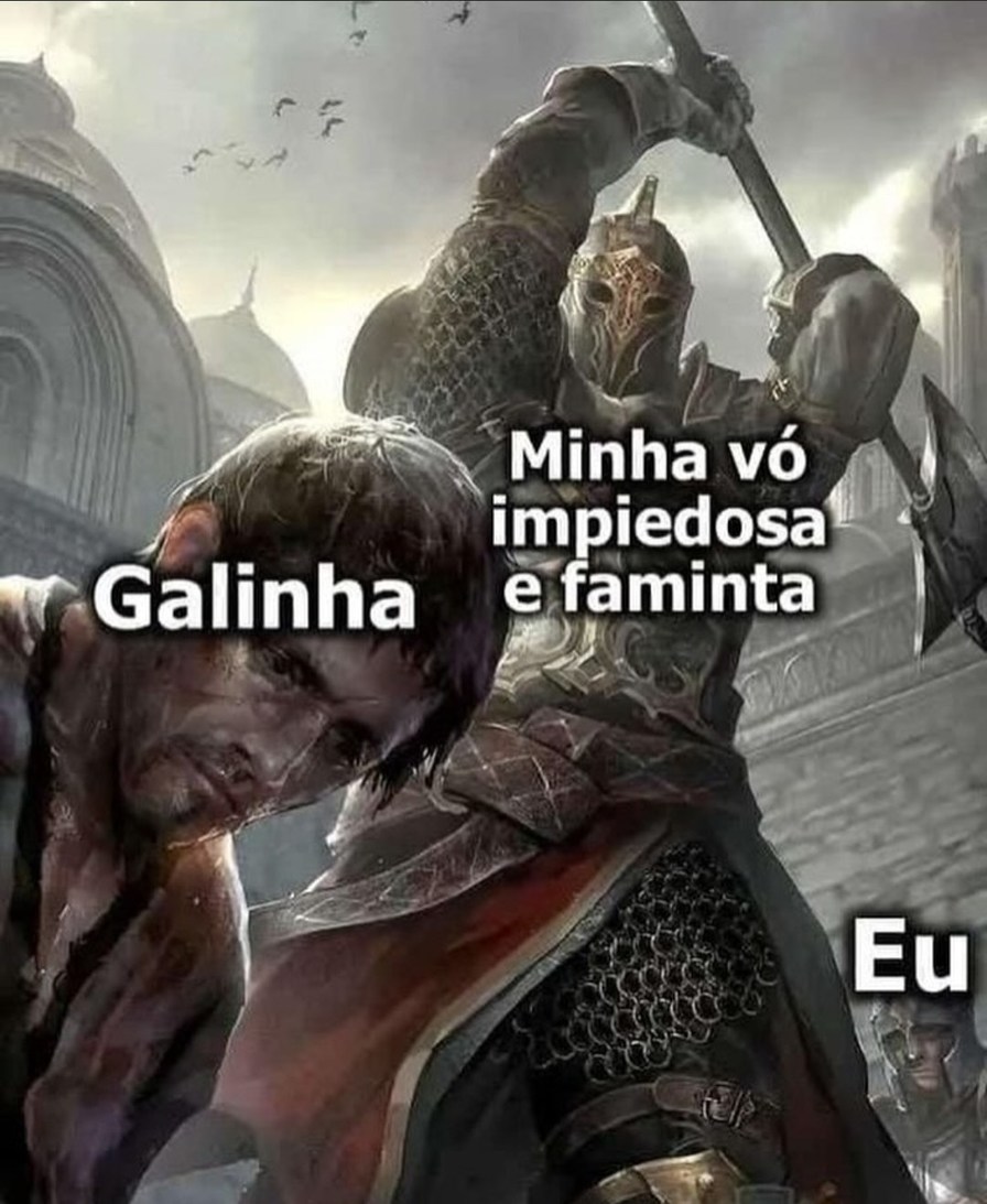 Morra galos e galinhas galados - meme