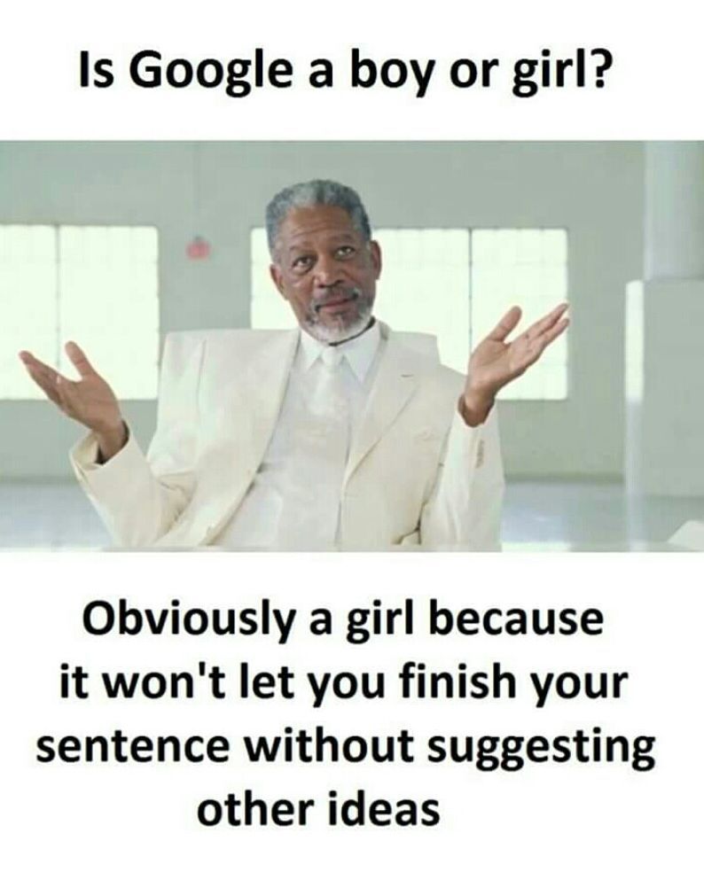 Google is a girl - meme