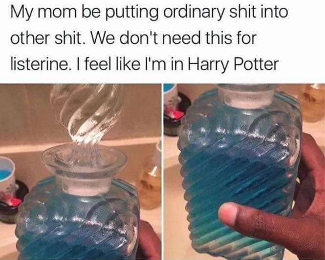 Harry Potter and the jar of listerine.... - meme