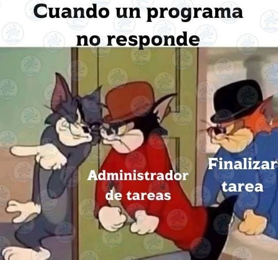 Cuando el programa no responde y abres el admin pa matarlo - meme