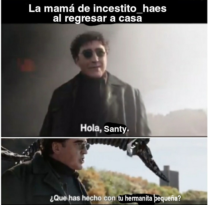 Santy haes es dendrofilico e incestuoso - meme