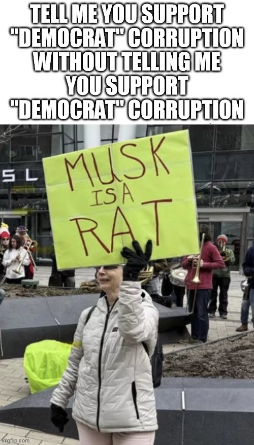 Corrupt "Democrats" outing themselves everywhere - and they proclaim themselves to be smarter than the rest, huh? - meme