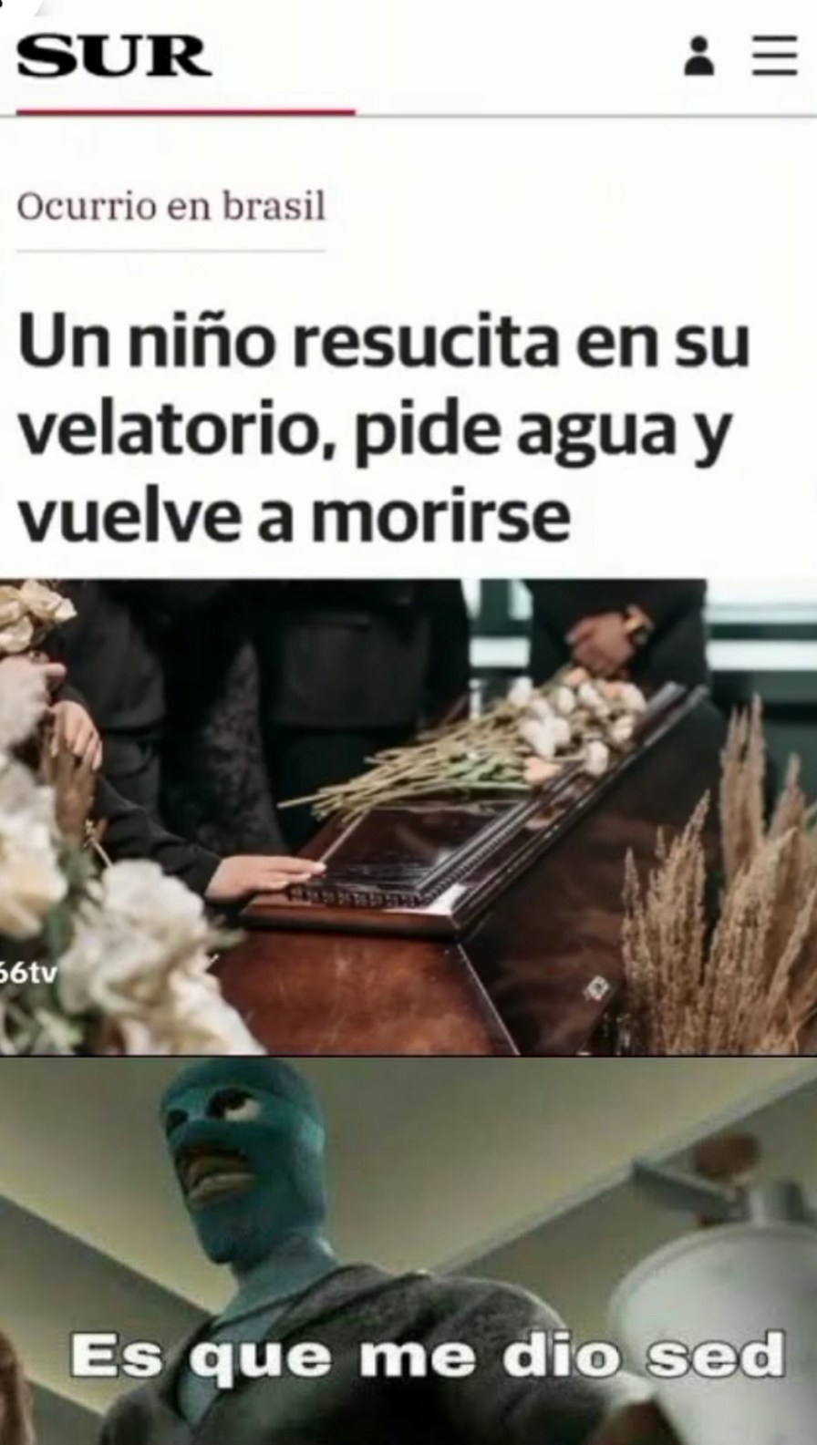 Es que me dió sed - meme