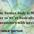 Humans are about %60 water actually