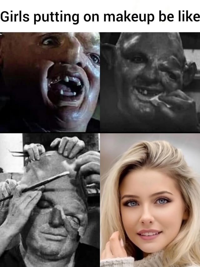 Girls putting on make up - meme
