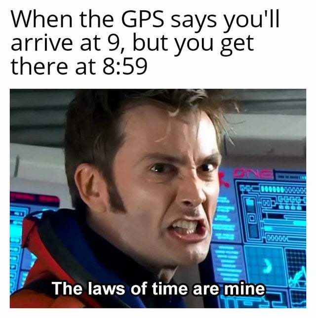 When you beat the GPS prediction - meme