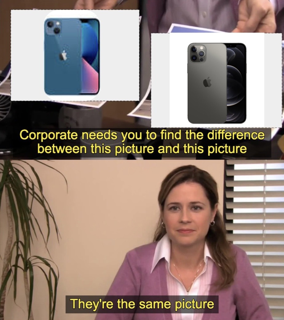 I phone 13 and I phone 12 - meme