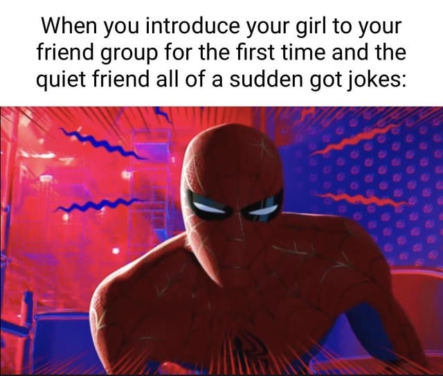 When the quiet friend suddenly got jokes - meme