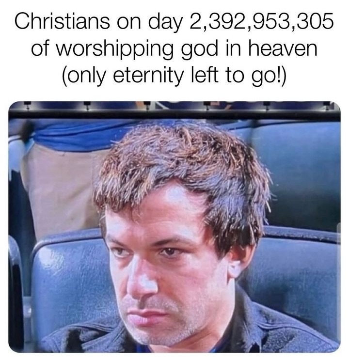 It's like making it to Friday - meme