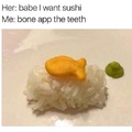 Sushi is tasty