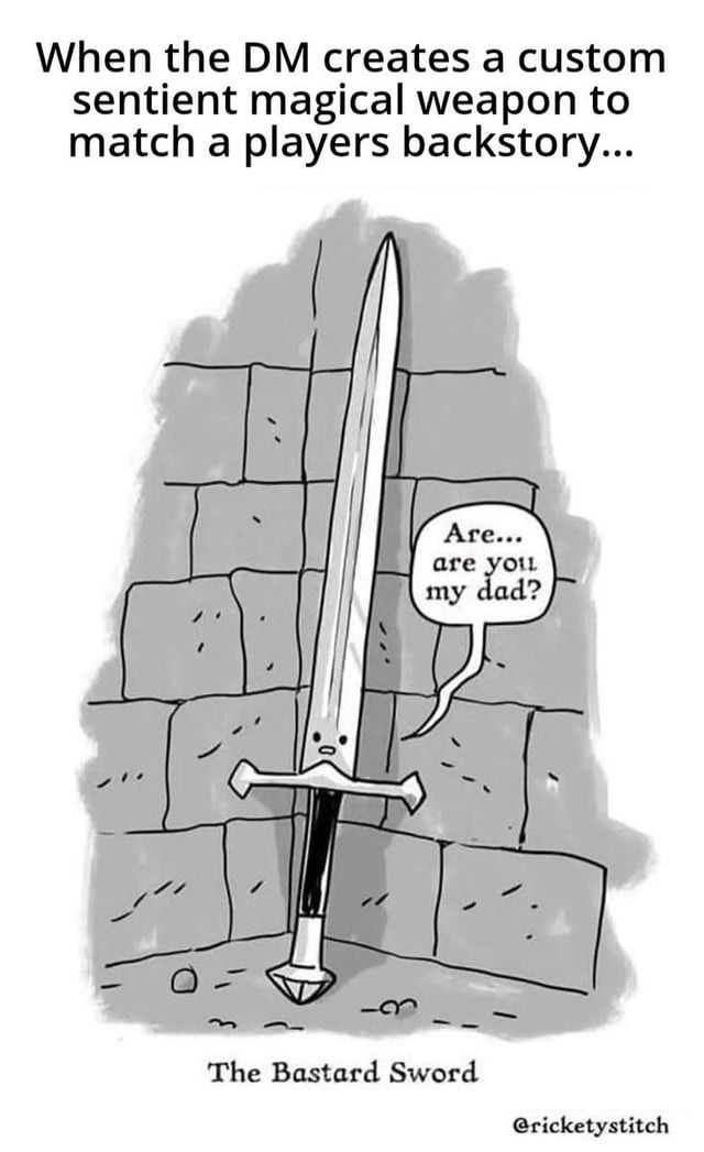 When your sentient sword turns out to be your long lost dad - meme
