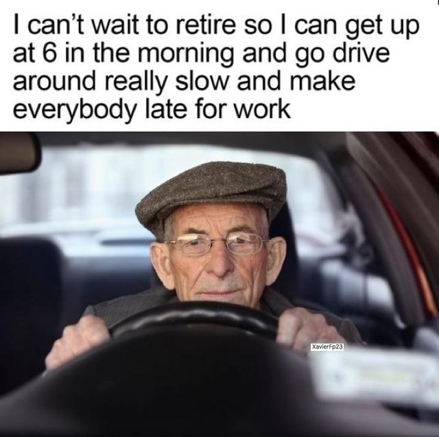 Can't wait to retire - meme