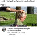 Secretly putting cheeseburgers on people's heads