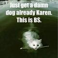 Karen,  Again.