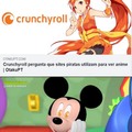 Esse símbolo da crunchyroll nos olhos do Mickey me dão medo. Kkkkk