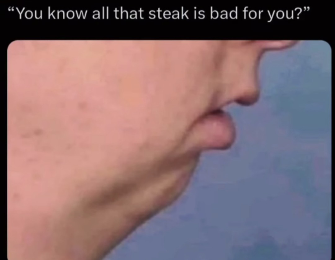 Gonna feel my freezer with fresh elk meat in two days, and im gonna enjoy those nutrients for months - meme