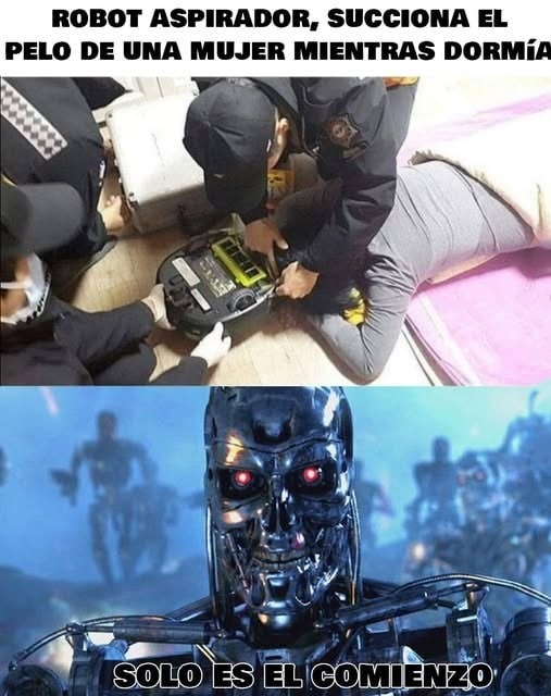 Robot aspiradora ataca mientras dormía, inicio de Skynet - meme