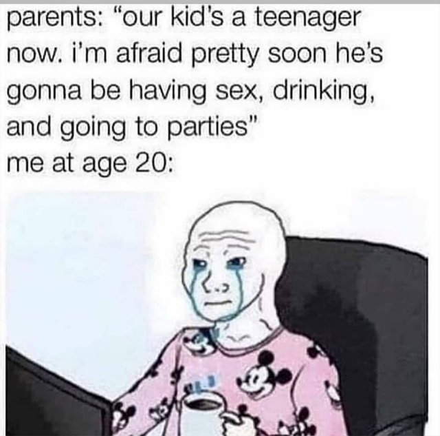 Our kid's a teenager now - meme