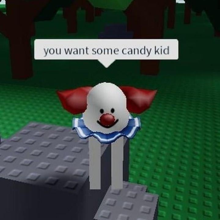 You want some candy??? - meme