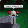 You want some candy???