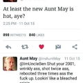 I would fuck any aunt May