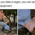 Date a vegan and mow the lawn with they