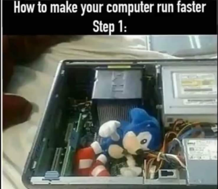 How to make ur computer fast - meme