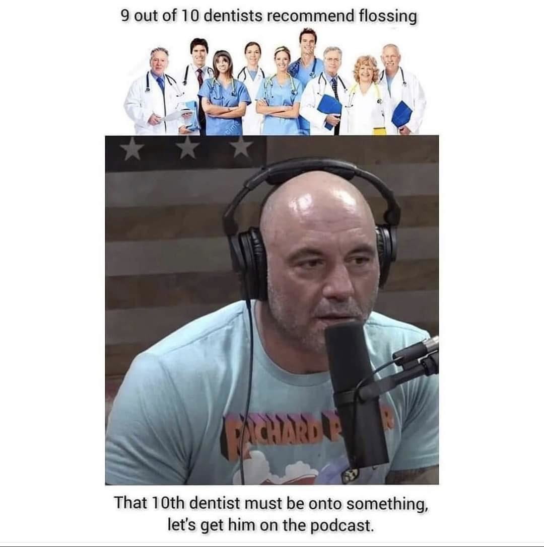 Joe Rogan on dentists - meme