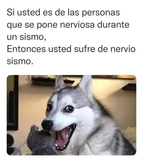 Nervios por sismos - meme